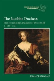 Cover of: Jacobite Duchess - Frances Jennings, Duchess of Tyrconnell, C. 1649-1731