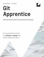 Cover of: Git Apprentice by raywenderlich Tutorial Team, Chris Belanger, Bhagat Singh