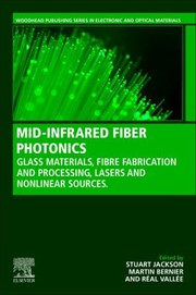 Cover of: Mid-Infrared Fibre Photonics by Stuart Jackson, Stuart Jackson