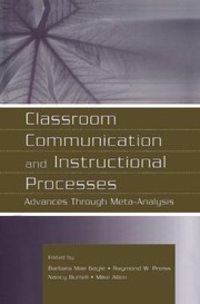 Cover of: Classroom Communication and Instructional Processes: Advances Through Meta-Analysis