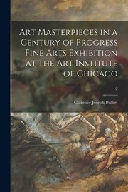 Cover of: Art Masterpieces in a Century of Progress Fine Arts Exhibition at the Art Institute of Chicago; 2