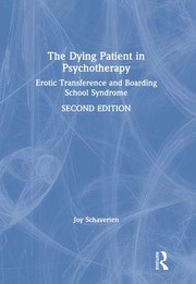 Cover of: Dying Patient in Psychotherapy: Erotic Transference and Boarding School Syndrome