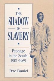 The shadow of slavery by Pete Daniel
