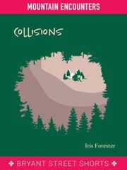 Cover of: Collisions (Part 3) by Iris Forester