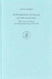 Cover of: Conversion to Islam in the Balkans: Kisve Bahas&#305; Petitions and Ottoman Social Life, 1670-1730