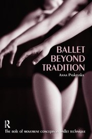 Cover of: Ballet Beyond Tradition by Anna Paskevska