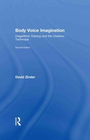 Cover of: Body Voice Imagination: ImageWork Training and the Chekhov Technique