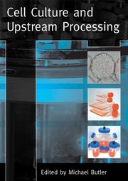 Cover of: Cell Culture and Upstream Processing by Michael Butler, Michael Butler