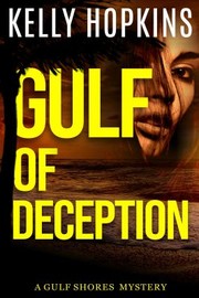 Gulf of Deception by Kelly Hopkins