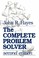 Cover of: Complete Problem Solver