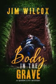 Cover of: Body in the Grave by Jim Wilcox