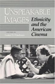 Cover of: Unspeakable Images: Ethnicity and the American Cinema