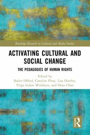 Cover of: Activating Cultural and Social Change: The Pedagogies of Human Rights