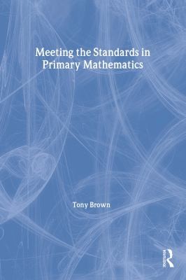 cover of Meeting the Standards in Primary Mathematics