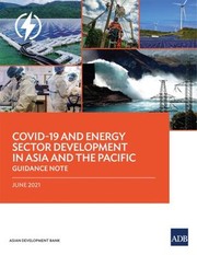 Cover of: COVID-19 and Energy Sector Development in Asia and the Pacific: Guidance Note