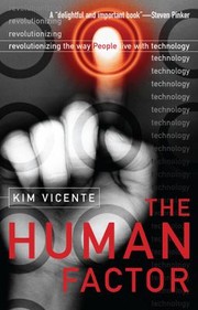 Cover of: Human Factor by Kim J. Vicente, Kim J. Vicente