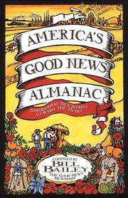 Cover of: America's good news almanac by compiled by Bill Bailey.