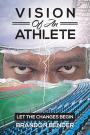 Cover of: Vision of an Athlete: Let the Changes Begin