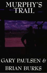 Cover of: Murphy's trail by Gary Paulsen