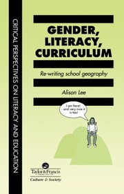 Cover of: Gender, Literacy, Curriculum: Rewriting School Geography