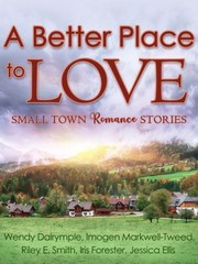 Cover of: Better Place to Love: Small Town Romance Stories