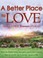 Cover of: Better Place to Love