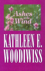 Cover of: Ashes in the wind by Kathleen E. Woodiwiss.