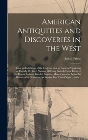 cover of American Antiquities, and Discoveries in the West