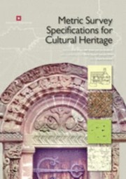 Cover of: Metric Survey Specifications for Cultural Heritage: 3rd Edition