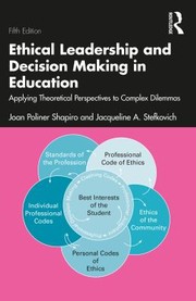 Cover of: Ethical Leadership and Decision Making in Education by Joan Poliner Shapiro, Jacqueline Anne Stefkovich, Joan Poliner Shapiro, Jacqueline A. Stefkovich