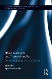 Cover of: Ethnic Literatures and Transnationalism: Critical Imaginaries for a Global Age