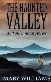 Cover of: The haunted valley and other ghost stories