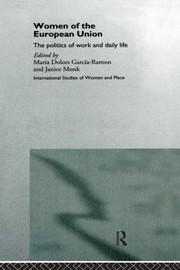 Cover of: Women of the European Union: The Politics of Work and Daily Life