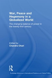 Cover of: War, Peace and Hegemony in a Globalized World by Chandra Chari, Chandra Chari