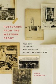 Cover of: Postcards from the Western Front: Pilgrims, Veterans, and Tourists after the Great War