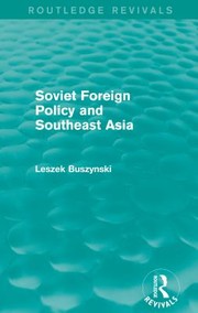 Cover of: Soviet Foreign Policy and Southeast Asia (Routledge Revivals)