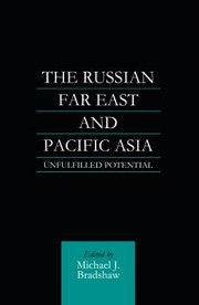 Cover of: Russian Far East and Pacific Asia: Unfulfilled Potential