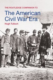 Cover of: Routledge Companion to the American Civil War Era by Hugh Tulloch, Hugh Tulloch