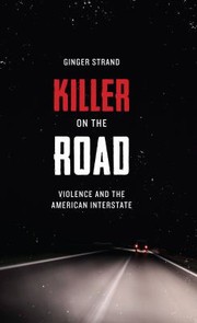 Cover of: Killer on the Road: Violence and the American Interstate