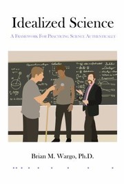 Front cover of Idealized Science by Brian M. Wargo