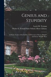 Cover of: Genius and Stupidity: A Study of Some of the Intellectual Processes of Seven Bright and Seven Stupid Boys