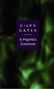 A psychic's casebook by Dilys Gater