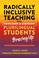 Cover of: Radically Inclusive Teaching with Newcomer and Emergent Plurilingual Students