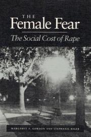 Cover of: The female fear by Margaret T. Gordon