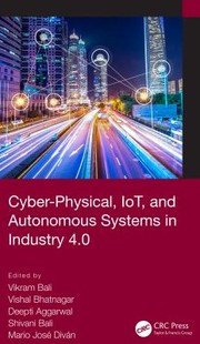 Cyber-Physical Iot and Autonomous Systems in Industry 4. 0 cover