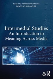 Cover of: Intermedial Studies by Jørgen Bruhn, Beate Schirrmacher, Jørgen Bruhn, Beate Schirrmacher