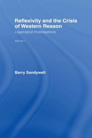 Cover of: Reflexivity and the Crisis of Western Reason : Logological Investigations by Barry Sandywell