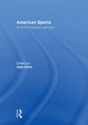 Cover of: American Sports: An Anthropological Approach