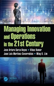 Managing Innovation and Operations in the 21st Century cover