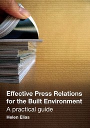 Cover of: Effective Press Relations for the Built Environment: A Practical Guide